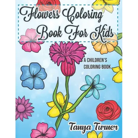Flowers Coloring Book For Kids: A Children's Coloring Book