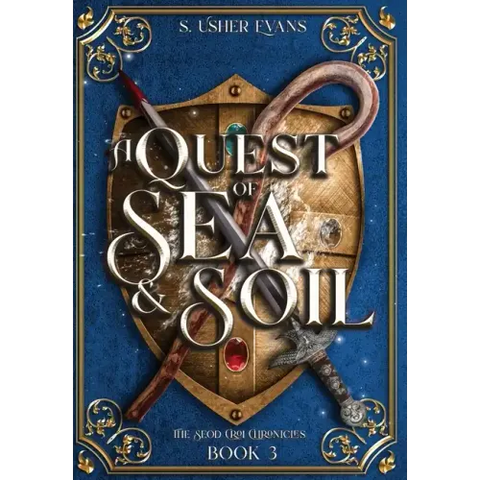 A Quest of Sea and Soil: A Young Adult Epic Fantasy Novel