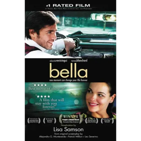 Bella: A Novelization of the Award-Winning Movie