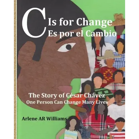 C is for Change: The story of Cesar Chavez