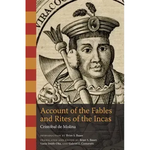 Account of the Fables and Rites of the Incas