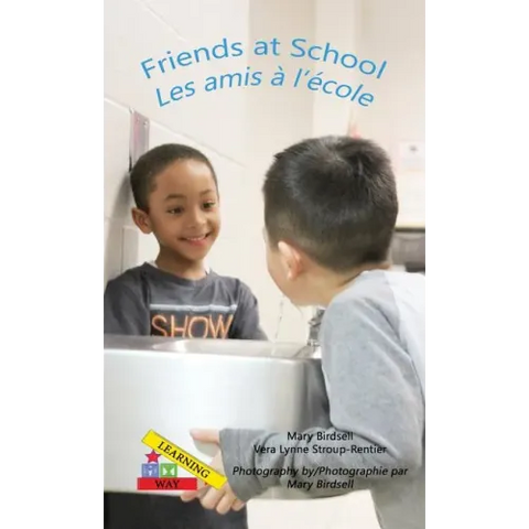 Friends at School/ Les amis a`l'e`cole