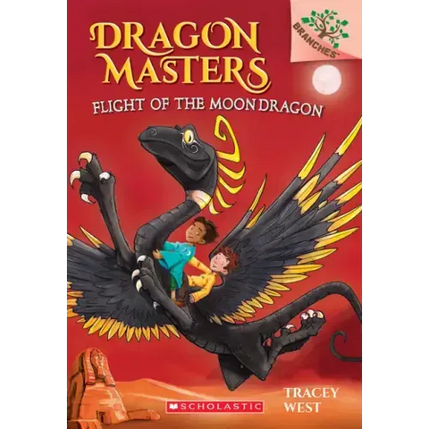 Flight of the Moon Dragon: A Branches Book (Dragon Masters #6): Volume 6