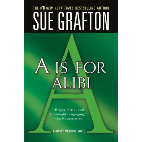 A is for Alibi: A Kinsey Millhone Mystery