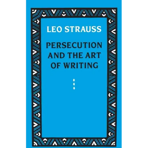 Persecution and the Art of Writing