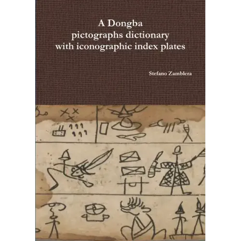 A Dongba pictographs dictionary with iconographic index plates