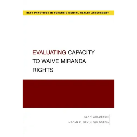 Evaluating Capacity to Waive Miranda Rights