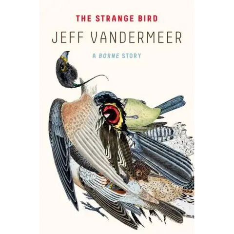 The Strange Bird: A Borne Story