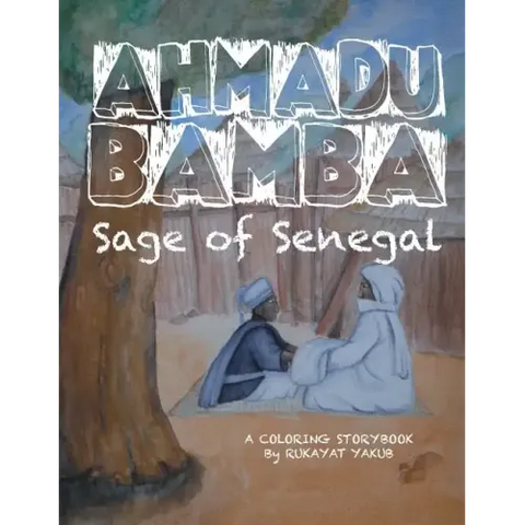 Ahmadu Bamba: Sage of Senegal