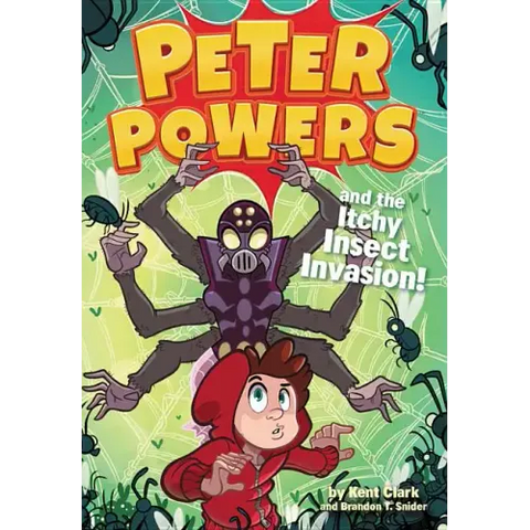 Peter Powers and the Itchy Insect Invasion!