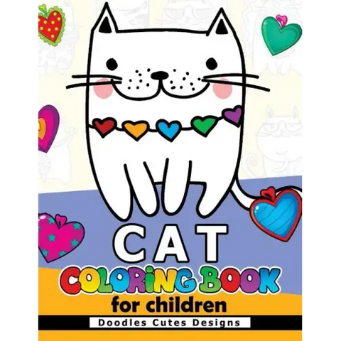 Cat Coloring Book for Children: Cute Design for Boy and Girls all Ages