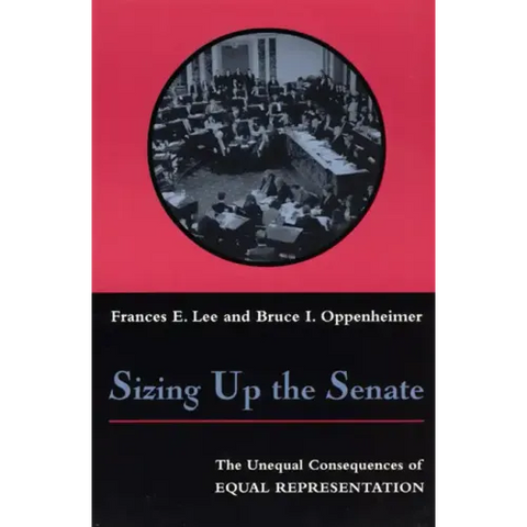 Sizing Up the Senate: The Unequal Consequences of Equal Representation