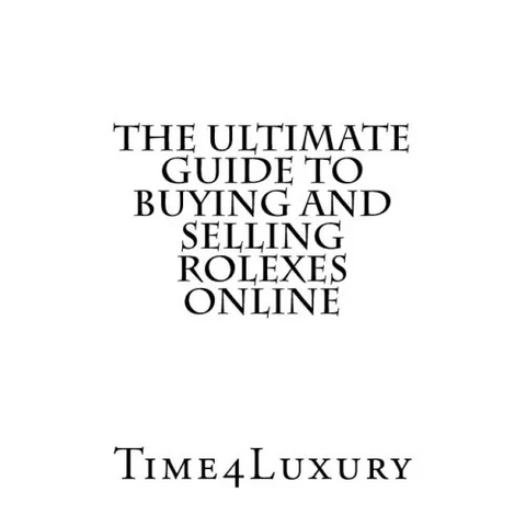 The Ultimate Guide to Buying and Selling Rolexes Online
