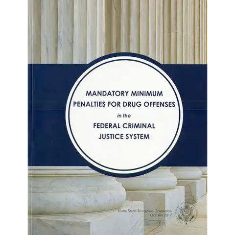 Mandatory Minimum Penalties for Drug Offenses in the Federal Criminal Justice System