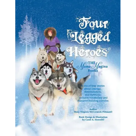 Four-Legged Heroes: The Mama Magina Books