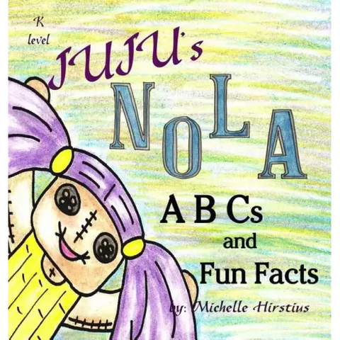 Juju's Nola ABCs and Fun Facts