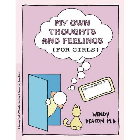 Grow: My Own Thoughts and Feelings (for Girls): A Young Girl's Workbook about Exploring Problems