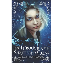 Through a Shattered Glass - Paperback