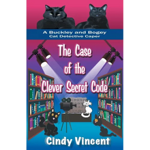 The Case of the Clever Secret Code (A Buckley and Bogey Cat Detective Caper)