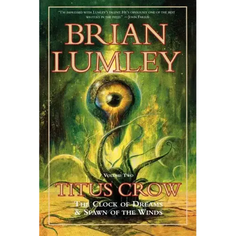 Titus Crow, Volume 2: The Clock of Dreams; Spawn of the Winds