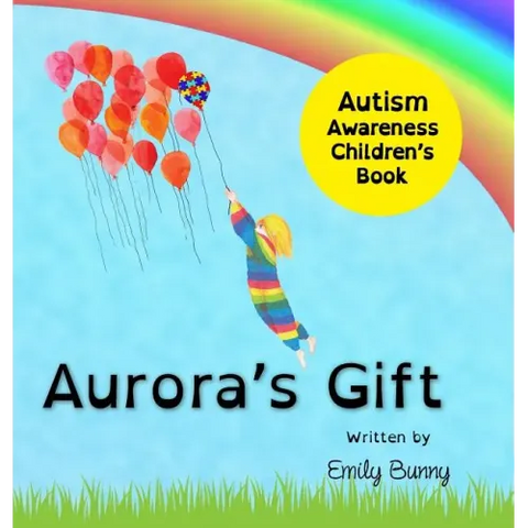 Aurora's Gift: Autism Awareness Children's Book