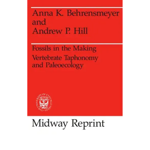 Fossils in the Making: Vertebrate Taphonomy and Paleoecology