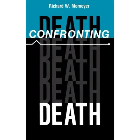 Confronting Death