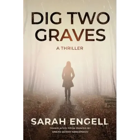 Dig Two Graves: A Thriller
