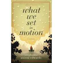 What We Set In Motion - Paperback