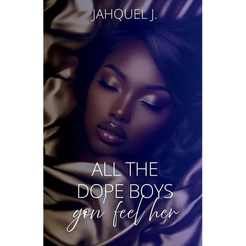 All The Dope Boys Gon Feel Her