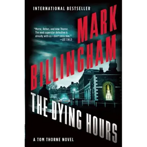 The Dying Hours: A Tom Thorne Novel