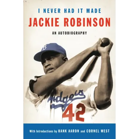 I Never Had It Made: The Autobiography of Jackie Robinson