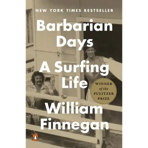 Barbarian Days: A Surfing Life (Pulitzer Prize Winner)
