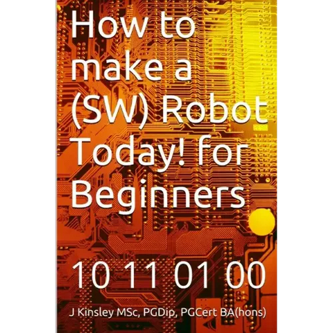 How to make a Robot Today! for Beginners