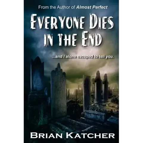 Everyone Dies in the End