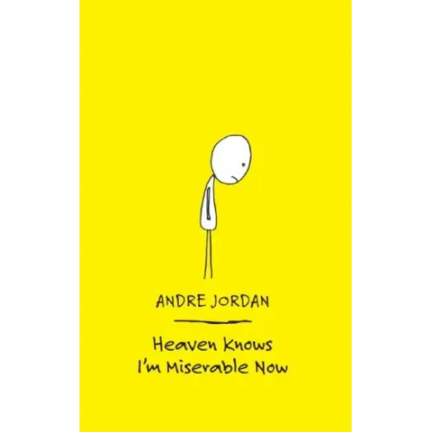 Heaven Knows I'm Miserable Now