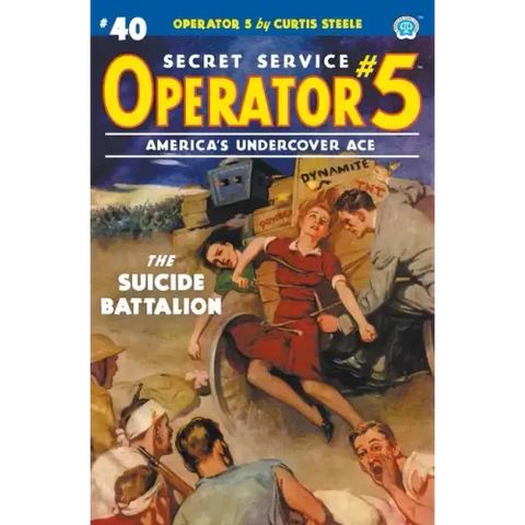 Operator 5 #40: The Suicide Battalion