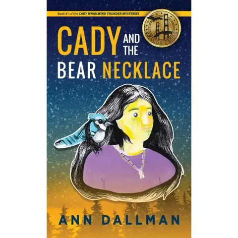 Cady and the Bear Necklace: A Cady Whirlwind Thunder Mystery, 2nd Ed.