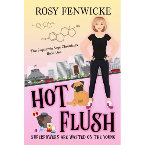 Hot Flush: The Euphemia Sage Chronicles - Book 1