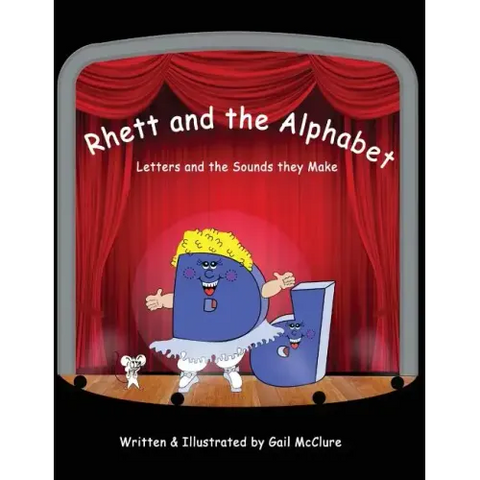 Rhett and The Alphabet: Letters and the Sounds featuring the McClure Method