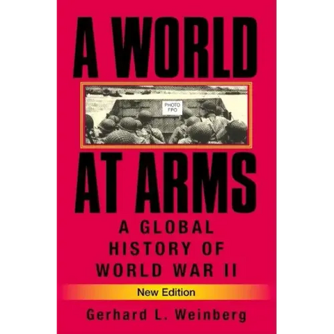 A World at Arms: A Global History of World War II