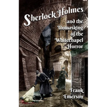 Sherlock Holmes and The Unmasking of the Whitechapel Horror - Paperback