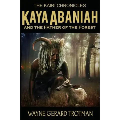 Kaya Abaniah and the Father of the Forest