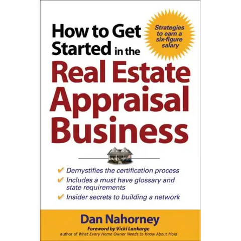 How to Get Started in the Real Estate Appraisal Business