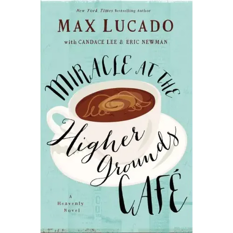 Miracle at the Higher Grounds Cafe