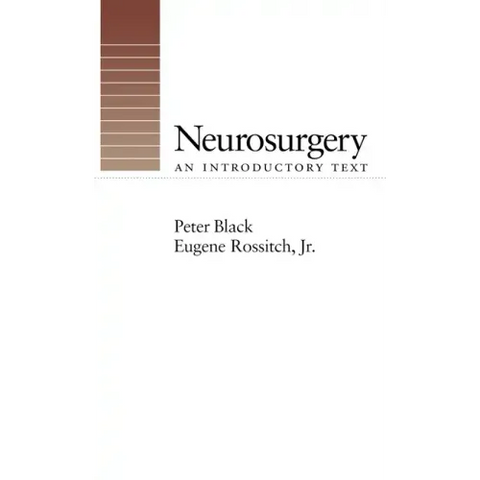 Neurosurgery: An Introductory Text