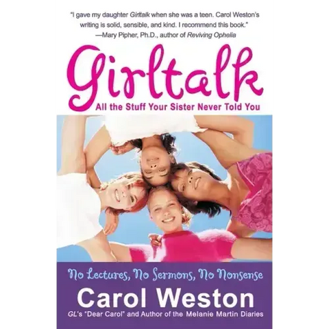 Girltalk: All the Stuff Your Sister Never Told You