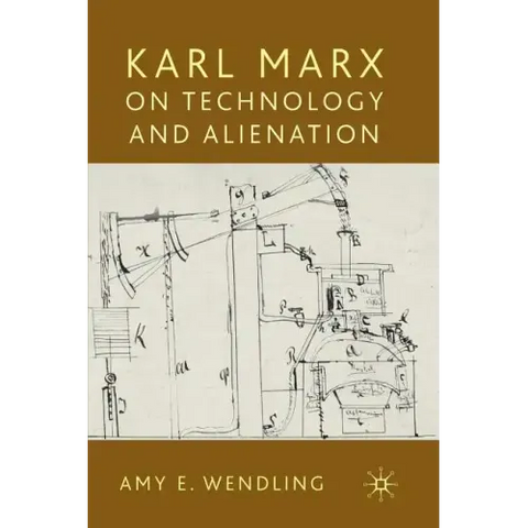 Karl Marx on Technology and Alienation