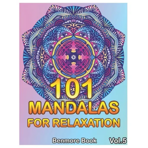 101 Mandalas For Relaxation: Big Mandala Coloring Book for Adults 101 Images Stress Management Coloring Book For Relaxation, Meditation, Happiness