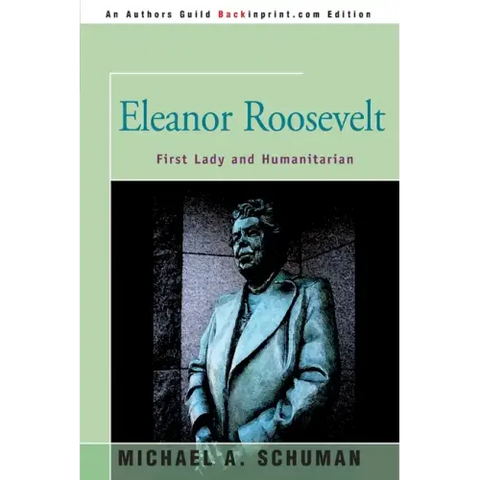 Eleanor Roosevelt: First Lady and Humanitarian